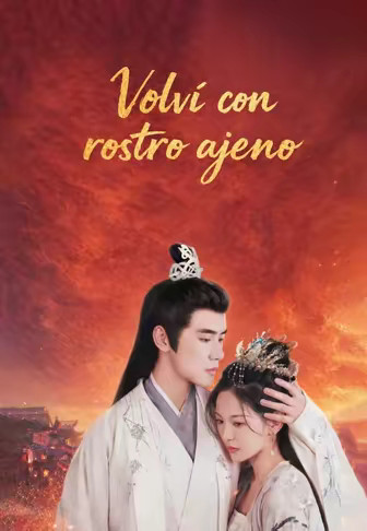 Volví con rostro ajeno