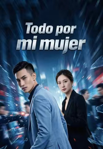 Todo por mi mujer