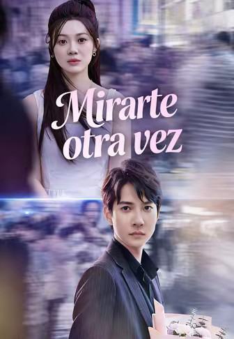 Mirarte otra vez