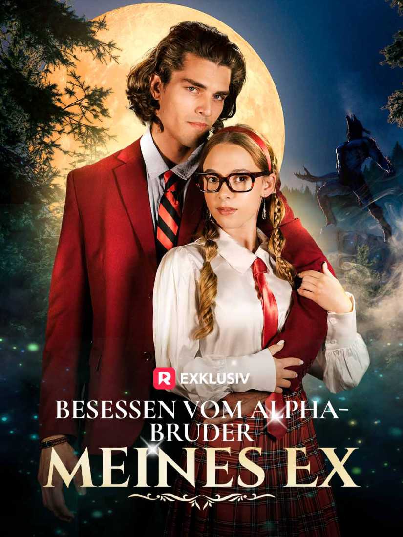 (Dubbing) Besessen vom Alpha-Bruder meines Ex