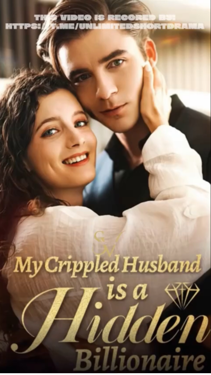 My Crippled Husband Is Hidden Billionaire (2025)