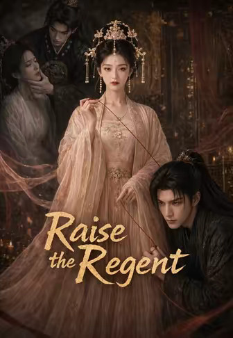 Raise the Regent