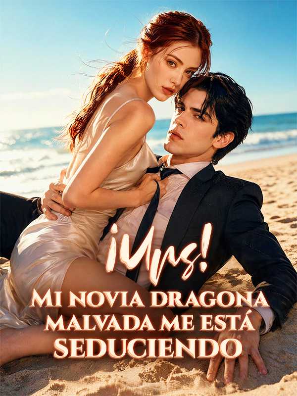 ¡Ups! Mi novia dragona malvada me está seduciendo