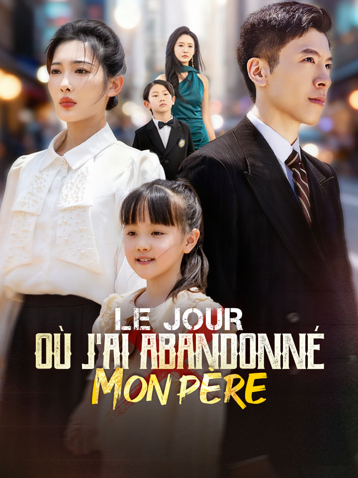 Le Jour Où J'ai Abandonné mon Père