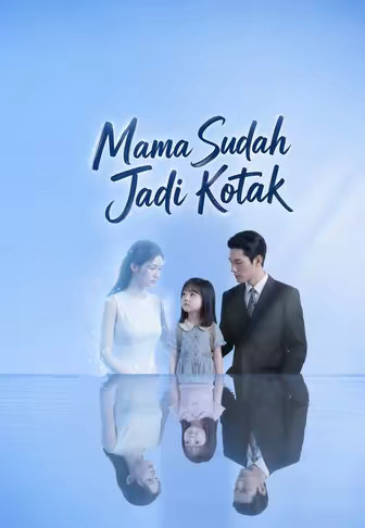 Mama Sudah Jadi Kotak
