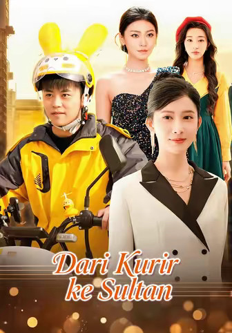 (Dub)Dari Kurir ke Sultan
