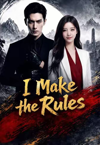 I Make the Rules