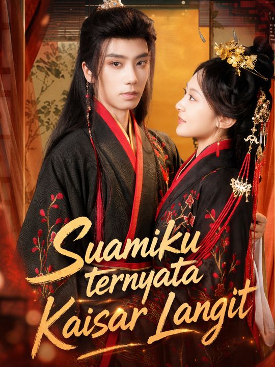 Suamiku ternyata Kaisar Langit