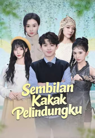 (Dub)Sembilan Kakak Pelindungku