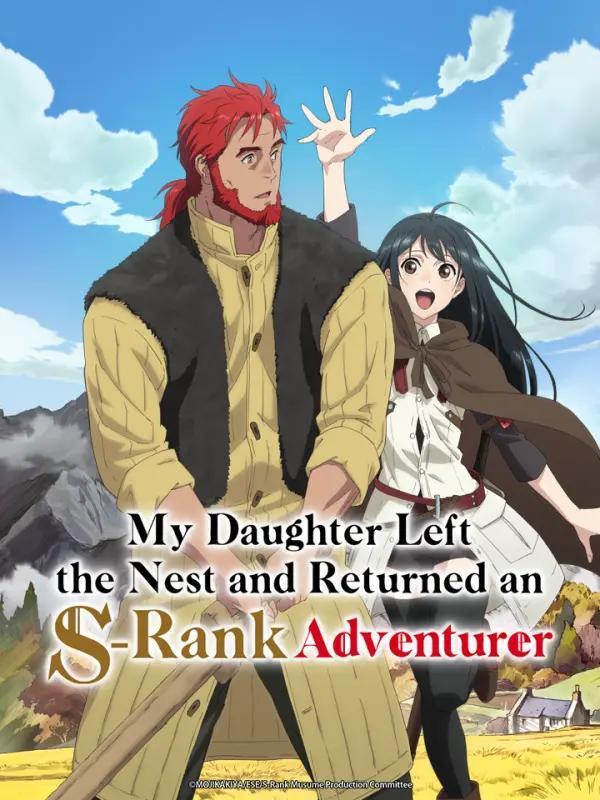 My Daughter Left the Nest and Returned an S-Rank Adventurer (2023)