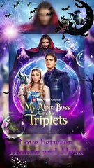 My Alpha Boss Gave Me Triplets (2024)