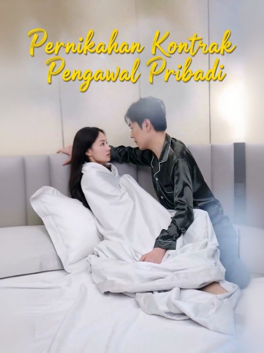 Pernikahan Kontrak Pengawal Pribadi