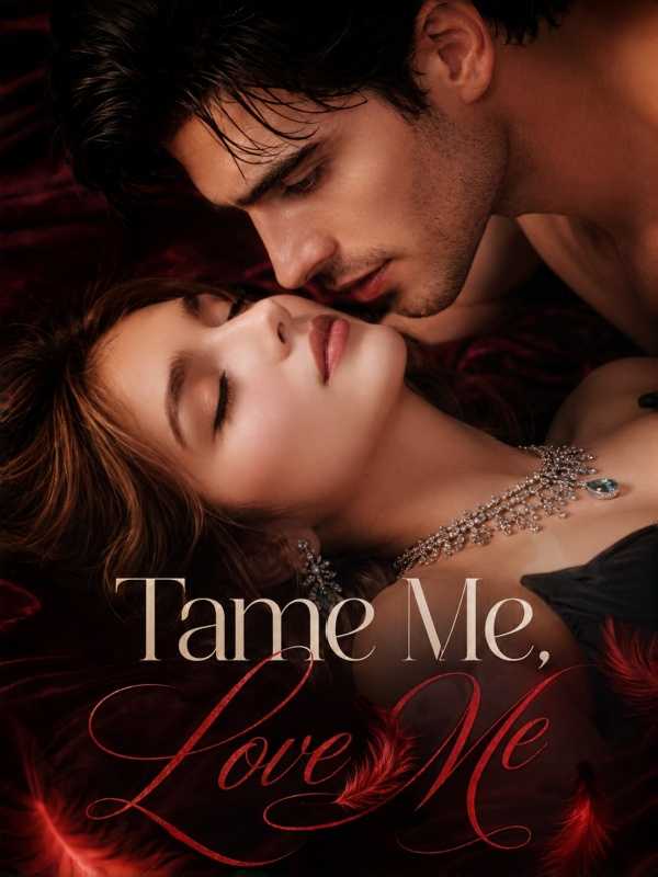 Tame Me, Love Me