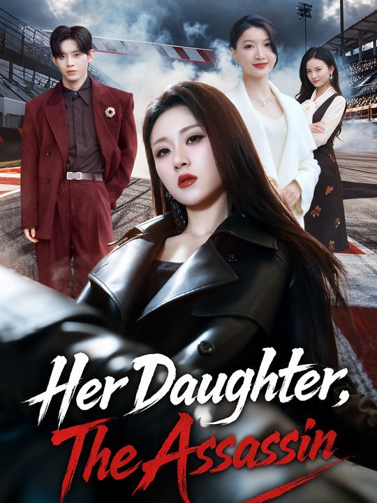 Her Daughter, The Assassin
