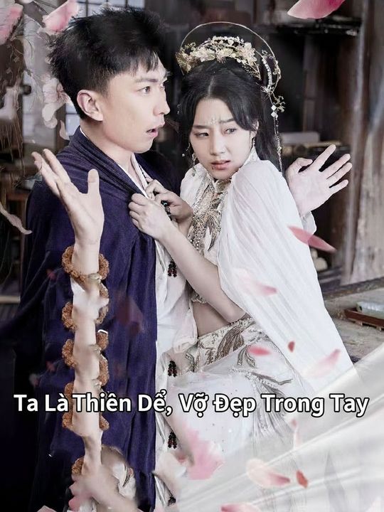 Ta Là Thiên Đế, Vợ Đẹp Trong Tay