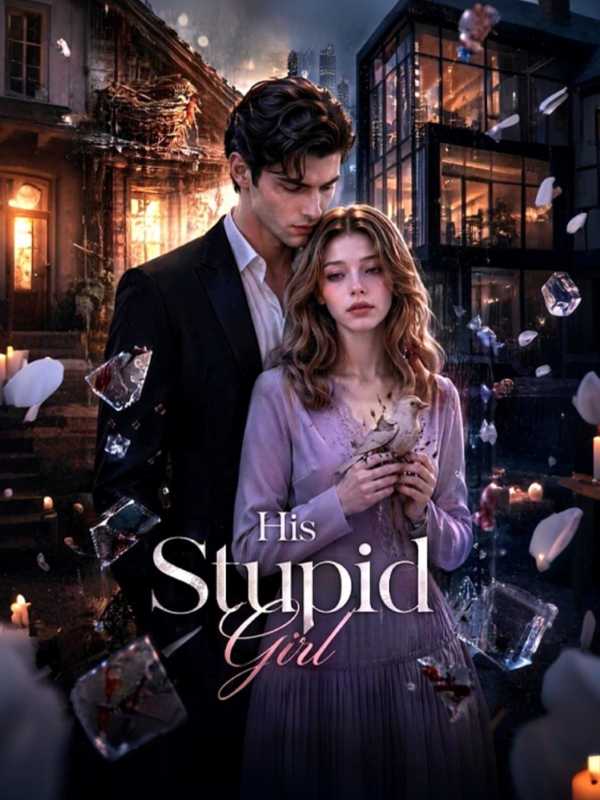 His Stupid Girl