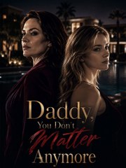 Daddy, You Don't Matter Anymore (2024)