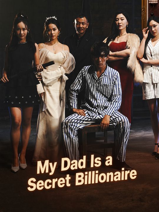 My Dad Is a Secret Billionaire