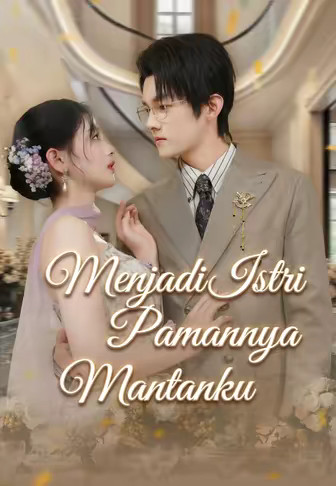 Menjadi Istri Pamannya Mantanku