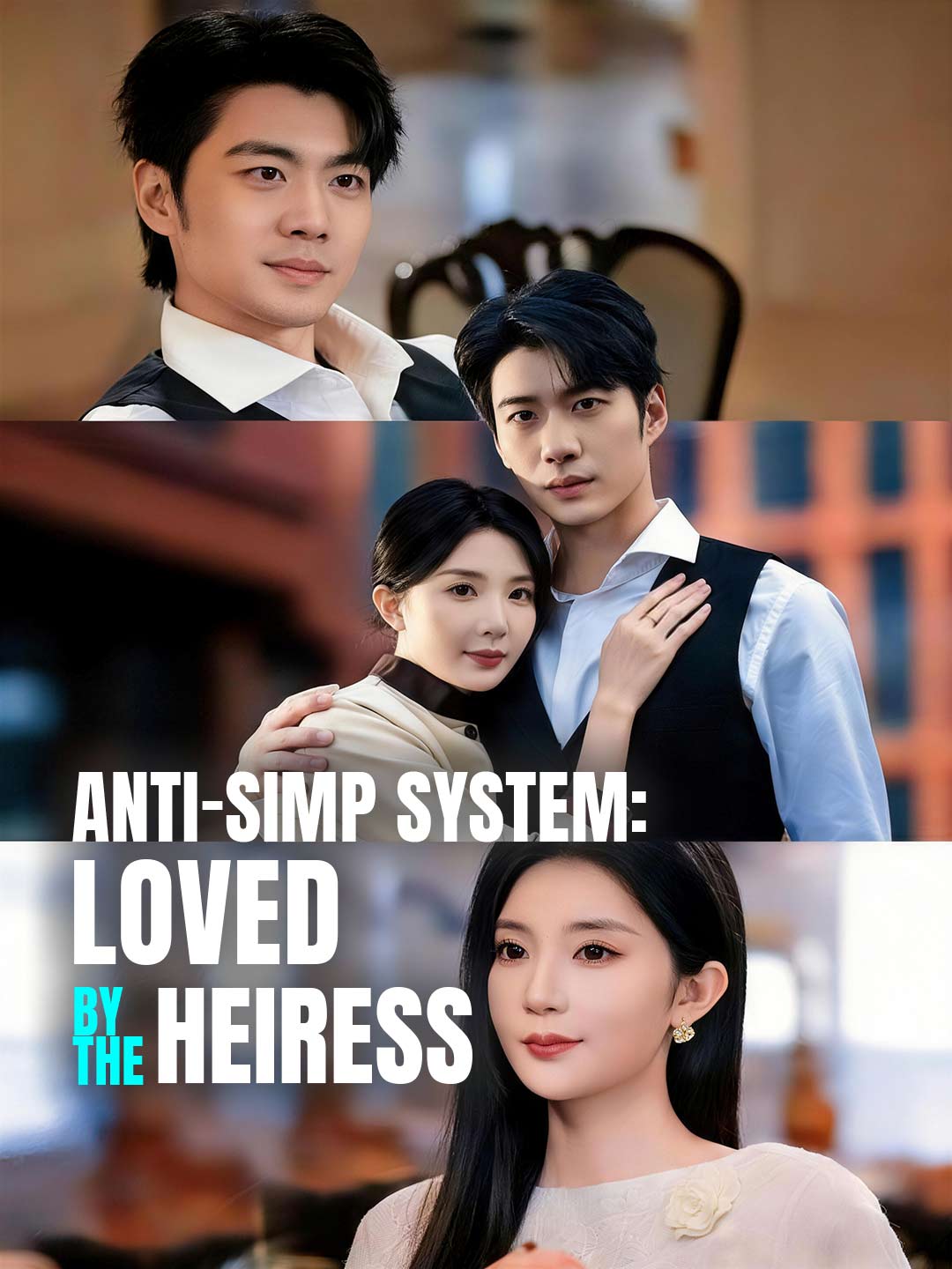 Anti-Simp System: Loved by the Heiress (2024)