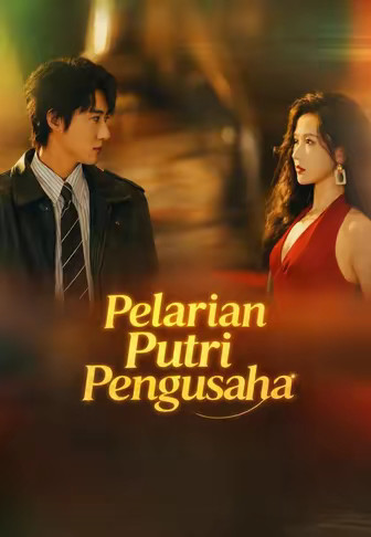Pelarian Putri Pengusaha