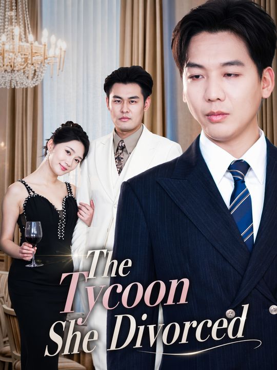 The Tycoon She Divorced