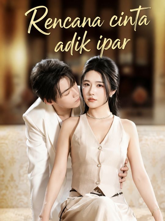 Rencana cinta adik ipar
