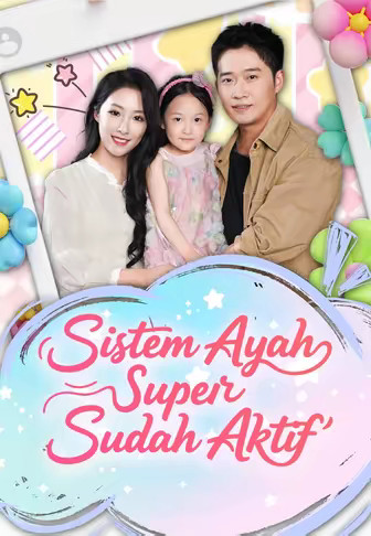 (Dub)Sistem Ayah Super Sudah Aktif