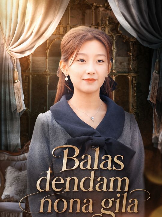 Balas dendam nona gila