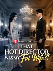 that hot director was my fat wife (2024)