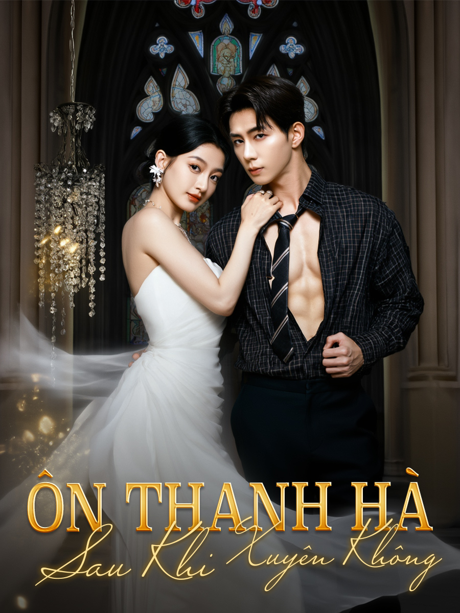 Ôn Thanh Hà sau khi xuyên không