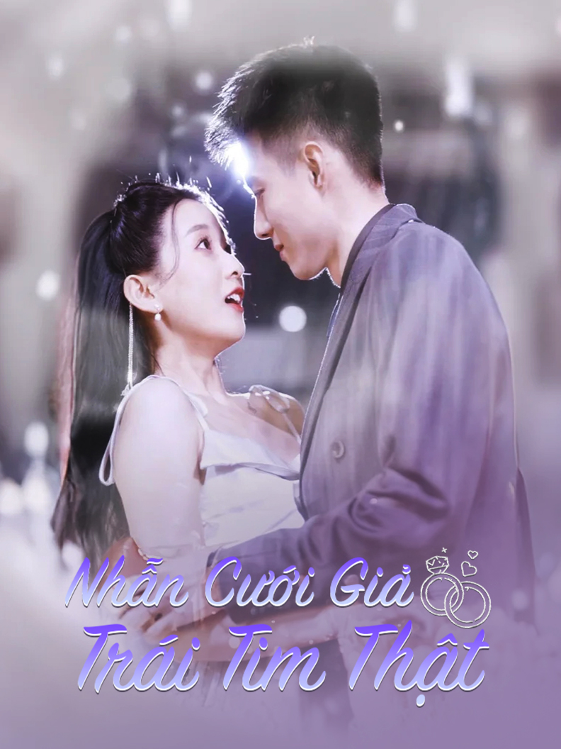 (Dubbed) Nhẫn Cưới Giả, Trái Tim Thật