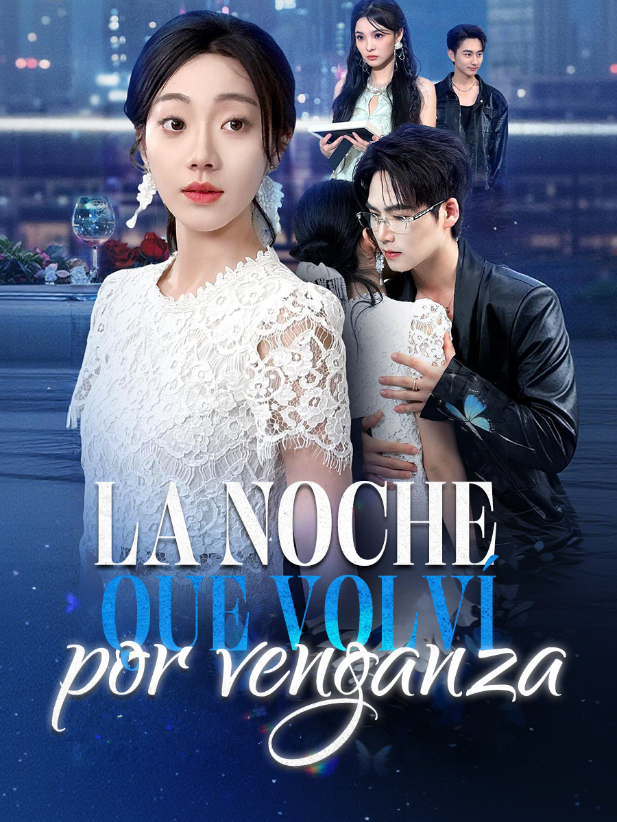 La noche que volví por venganza