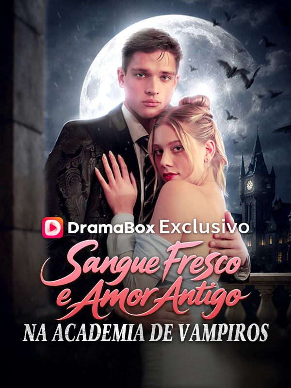Sangue Fresco e Amor Antigo na Academia de Vampiros (2026)