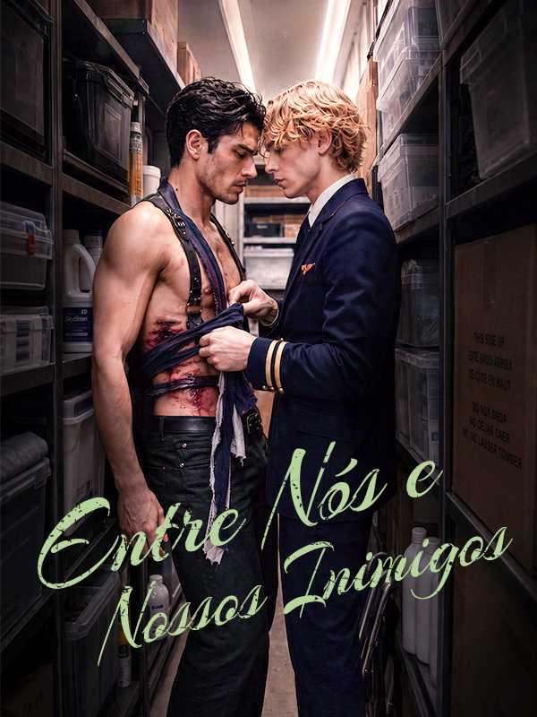 Entre Nós e Nossos Inimigos