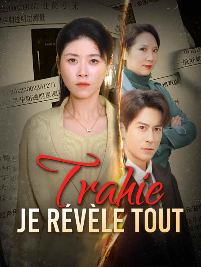 Trahie, je  révèle tout