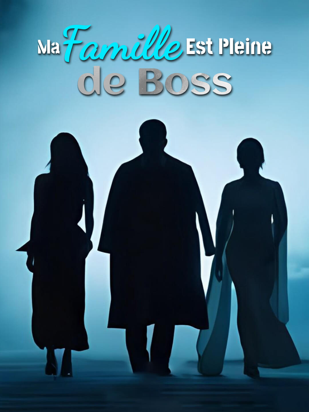 Ma Famille Est Pleine de Boss