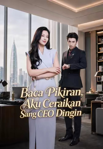 Baca Pikiran, Aku Ceraikan Sang CEO Dingin