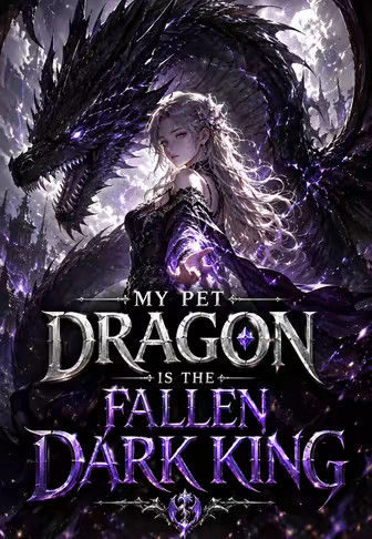 My Pet Dragon Is The Fallen Dark King