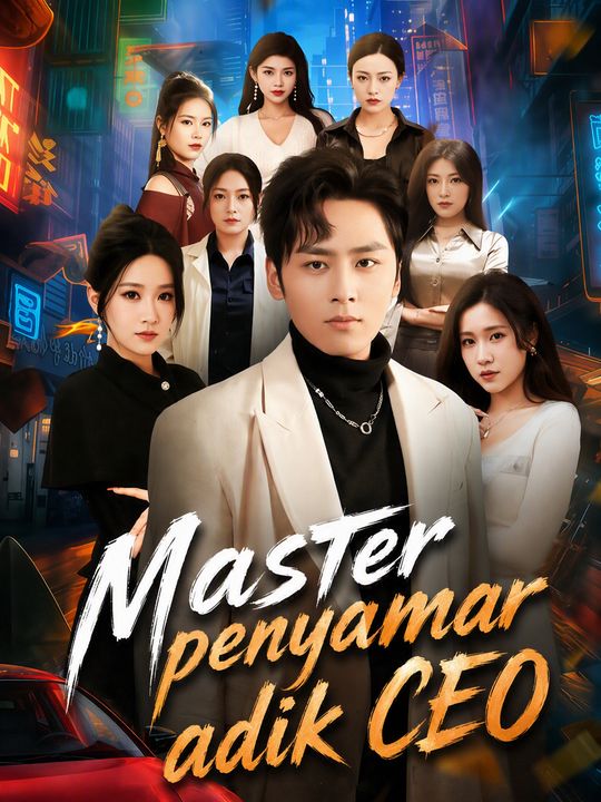 Master penyamar adik CEO