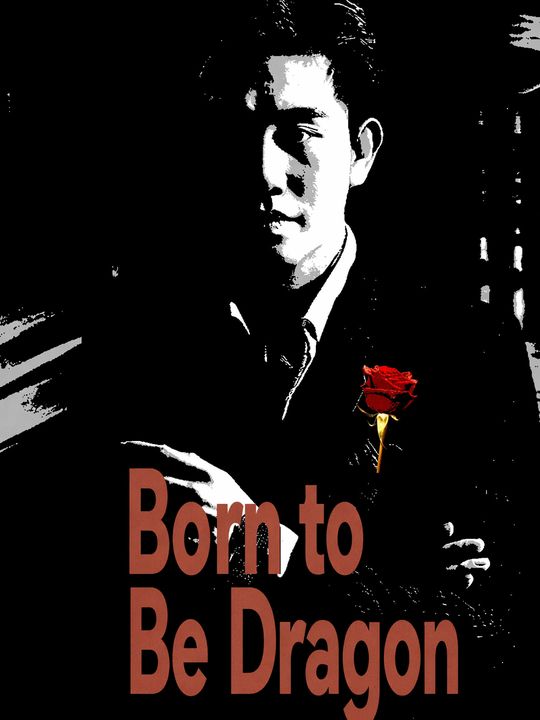 Born to Be Dragon