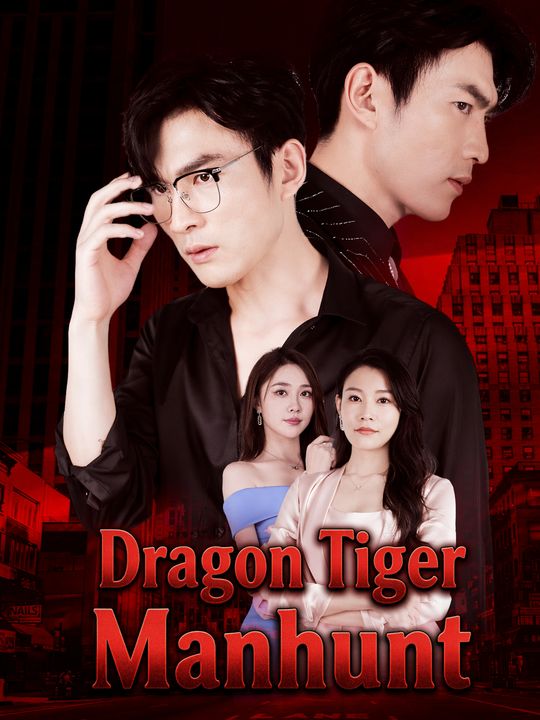 Dragon Tiger Manhunt