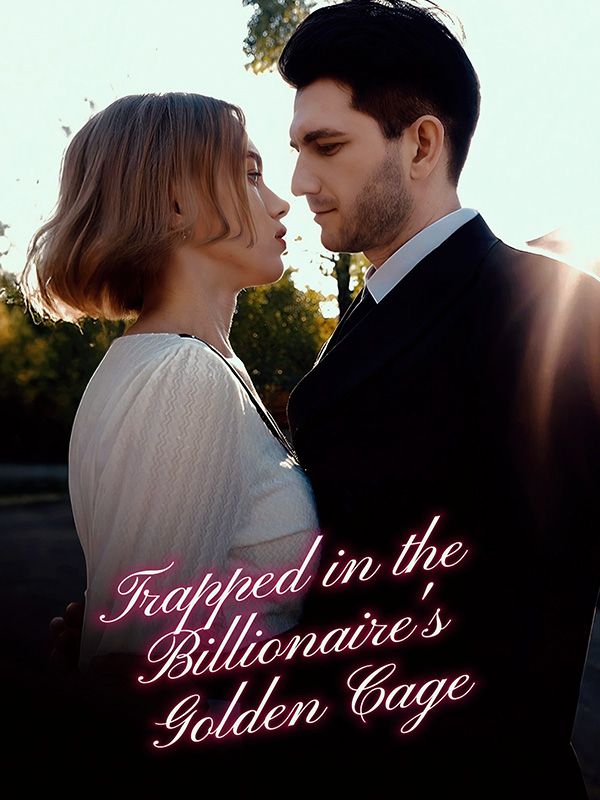 Trapped in the Billionaire's Golden Cage (2024)