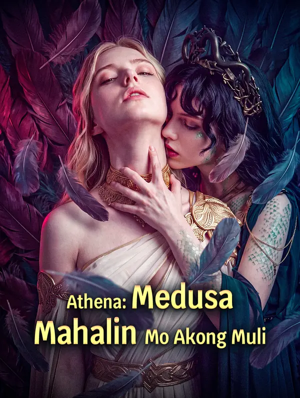 Athena: Medusa, Mahalin Mo Akong Muli