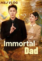 return of immortal dad (2024)