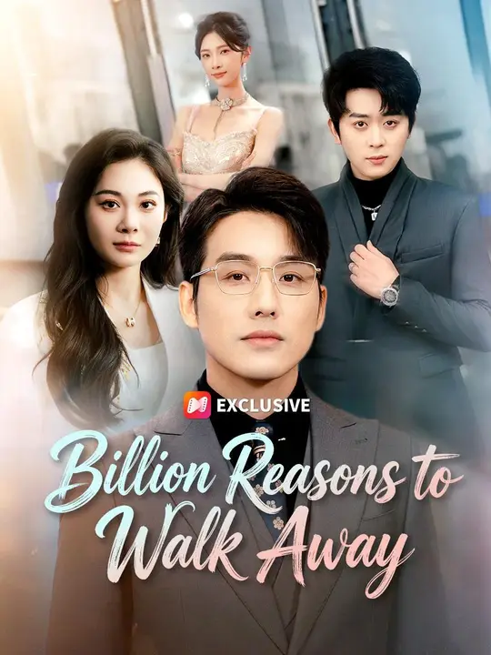 (Dubbed) Billion Reasons to Walk Away