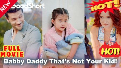 baby daddy that's not your kid (2024)