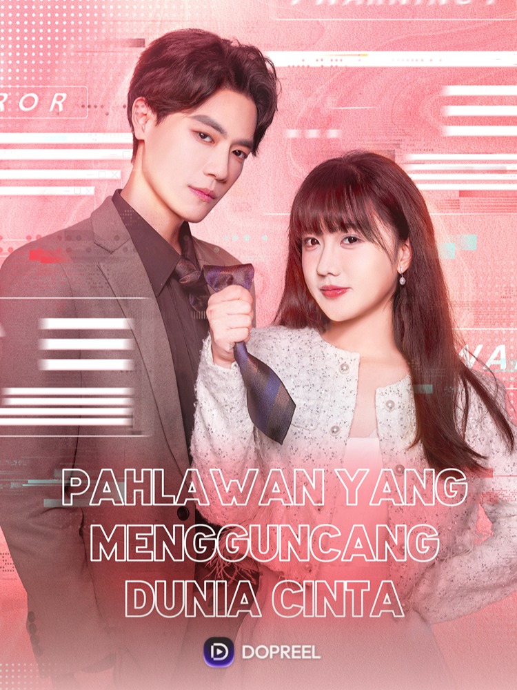 Pahlawan yang Mengguncang Dunia Cinta