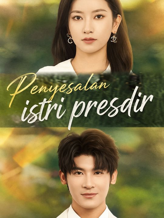 Penyesalan istri presdir