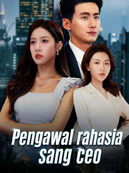 Pengawal rahasia sang ceo